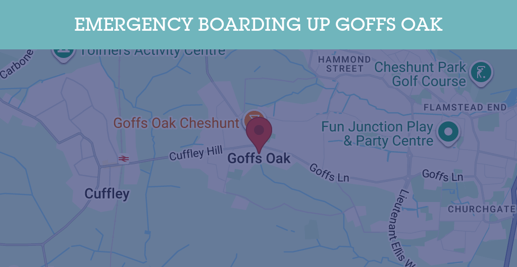 Emergency Boarding Up Services in Goffs Oak - EN7