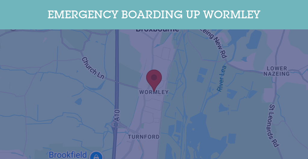 Emergency Boarding Up Services in Wormley - EN10